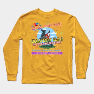 Parenthood Movie - Cowboy Dan the Gunfighting Balloon Man Long Sleeve T-Shirt